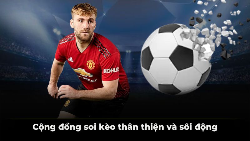 Cộng đồng soi kèo thân thiện và sôi động